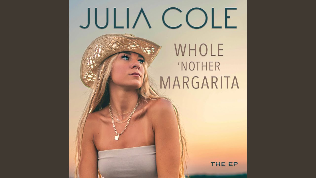 Julia Cole Whole ‘Nother Margarita Chords