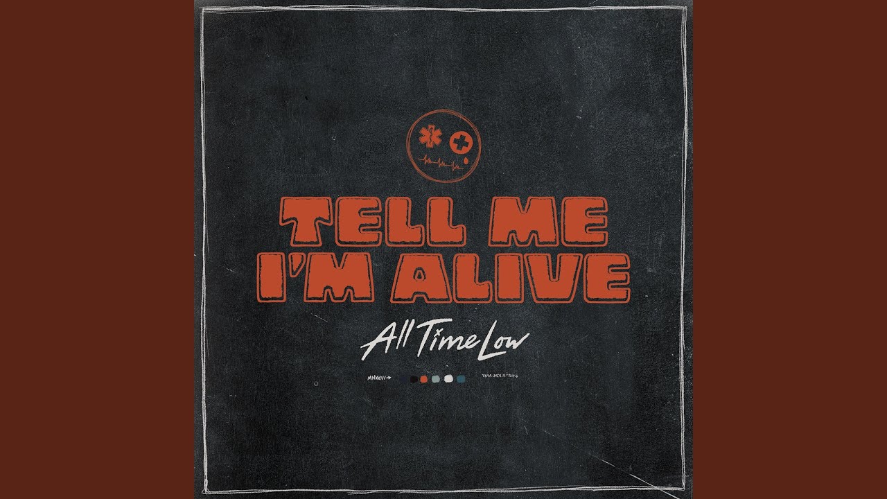 All Time Low Tell Me I’m Alive Chords