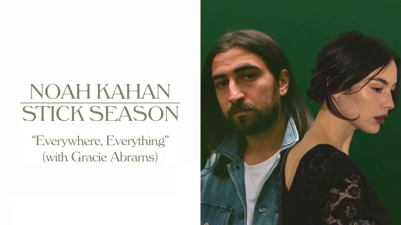 Noah Kahan Everywhere Everything Chords (Gracie Abrams) Tabs
