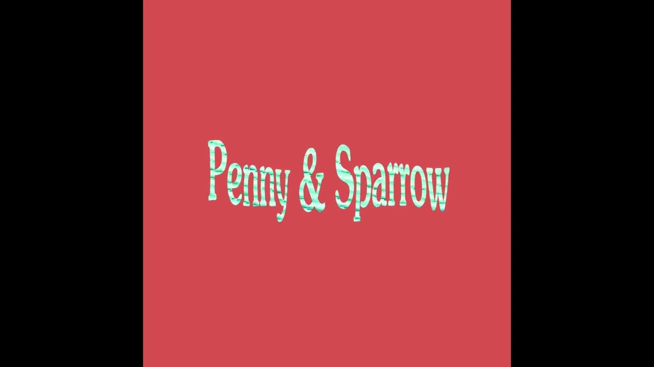Penny and Sparrow Breakdown Chords